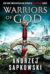 Warriors of God - Andrzej Sapkowski (ISBN 9781473226173)