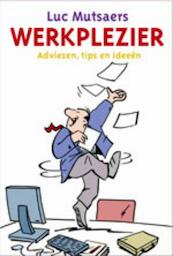 Werkplezier - Lutgard Mutsaers (ISBN 9789058711199)