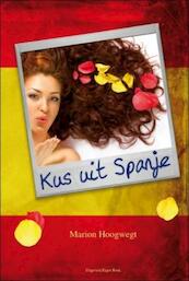 Kus uit Spanje - Marion Hoogwegt (ISBN 9789461290502)