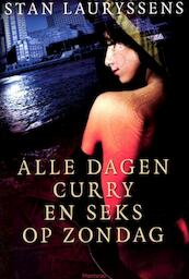 Alle dagen curry en seks op zondag - Stan Lauryssens (ISBN 9789460412622)
