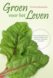 Groen voor het leven - Victoria Boutenko (ISBN 9789077463178)