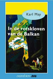 In de rotsklove van de Balkan - Karl May (ISBN 9789031500697)