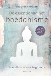 De essentie van het boeddhisme - Thubten Chodron (ISBN 9789000326884)