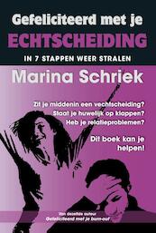 Gefeliciteerd met je echtscheiding - Marina Schriek (ISBN 9789079872633)