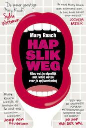 Hap slik weg - Mary Roach (ISBN 9789491845109)