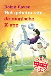 Het geheim van de magische X-app - Robin Raven (ISBN 9789025868857)