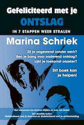 Gefeliciteerd met je ontslag - Marina Schriek (ISBN 9789079872879)