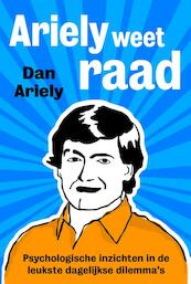 Ariely weet raad - Dan Ariely (ISBN 9789491845642)