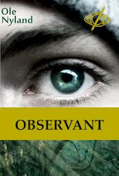 Observant / Boek 1 - Ole Nyland (ISBN 9789462661967)