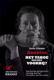 Abortus. Het taboe nog niet voorbij? - Gertie Driessen (ISBN 9789462420458)