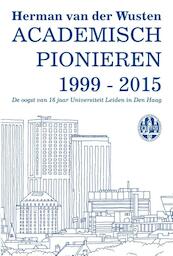 Academisch pionieren 1999-2015 - Herman van der Wusten (ISBN 9789085551072)