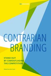Contrarian Branding - Roland van der Vorst (ISBN 9789063694630)