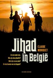 Jihad in België - Claude Moniquet (ISBN 9789492626479)