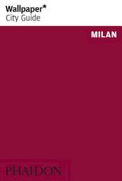 Wallpaper City Guide Milan - Wallpaper* (ISBN 9780714876528)