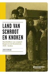 Land van schroot en knoken - John Desrumeaux (ISBN 9789058267702)