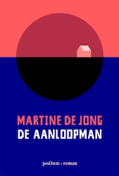 De aanloopman - Martine de Jong (ISBN 9789057599231)
