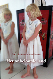 Het onbeloofde land - Paula Brunsveld van Hulten (ISBN 9789463650991)