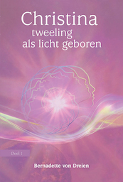 Christina – tweeling als licht geboren - Bernadette von Dreien (ISBN 9789460151859)