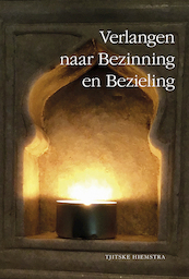 Verlangen naar bezinning en bezieling - Tjitske Hiemstra (ISBN 9789463651196)