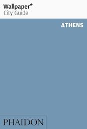 City Guide Athens - Wallpaper* (ISBN 9781838660420)