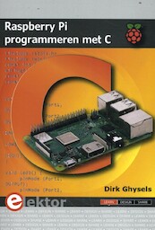 Raspberry Pi programmeren met C - Dirk Ghysels (ISBN 9789053813027)