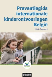 Preventiegids internationale kinderontvoeringen België - Hilde Demarré (ISBN 9782509032485)