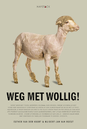 Weg met wollig - Esther van der Voort, Huibert-Jan van Roest (ISBN 9789461264138)
