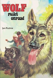 Wolf ruikt onraad - Jan Postma (ISBN 9789020647556)