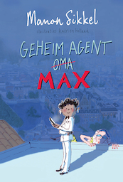 Geheim agent Max - Manon Sikkel, Katrien Holland (ISBN 9789024595679)