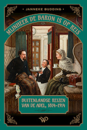 Mijnheer de baron is op reis - Janneke Budding (ISBN 9789462496453)