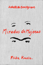 Miradas de Mujeres - Alberto Ruy, Michel Draguet (ISBN 9789493039858)