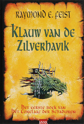 Het conclaaf der schaduwen 1 Klauw van de zilverhavik - R.E. Feist (ISBN 9789022550410)