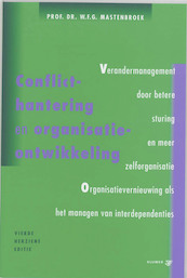 Conflicthantering en organisatie-ontwikkeling - W.F.G. Mastenbroek (ISBN 9789014051857)