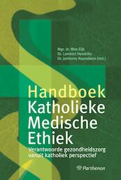 Handboek katholieke medische ethiek - (ISBN 9789079578115)