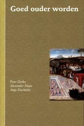 Goed ouder worden - Peter Derkx, Alexander Maas, Anja Machielse (ISBN 9789088502439)