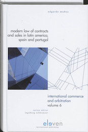 Modern Law of Contracts and Sales in Latin America, Spain and Portugal 6 - Jose E. Munoz Lopez, Edgardo Muñoz (ISBN 9789490947033)