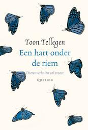 Een hart onder de riem - Toon Tellegen (ISBN 9789021446370)
