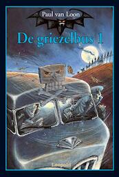 De griezelbus 1 - Paul van Loon (ISBN 9789025837686)