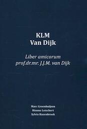 KLM Van Dijk - Marc Groenhuijsen, Rianne Letschert, Sylvia Hazenbroek (ISBN 9789058509321)
