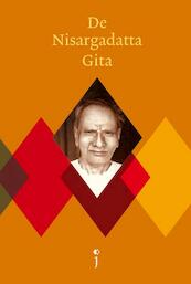 De Nisargadatta Gita - S. Nisargadatta Maharaj, Nisargadatta Maharaj (ISBN 9789021561417)