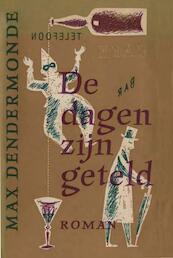 De dagen zijn geteld - Max Dendermonde (ISBN 9789021448862)