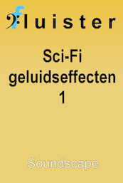 Scf-Fi geluidseffecten 1 - Rebecca Raadsen (ISBN 9789461499714)