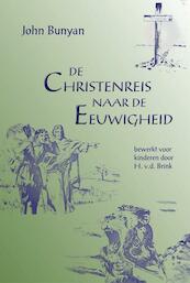 De Christenreis naar de Eeuwigheid - John Bunyan, H. v.d. Brink (ISBN 9789066591882)