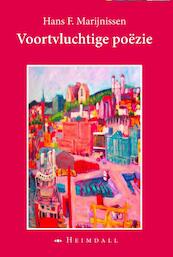 Voortvluchtige Poëzie - Hans F. Marijnissen (ISBN 9789491883446)