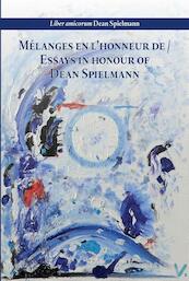 Mélanges en l’honneur de / Essays in honour of Dean Spielmann - (ISBN 9789462403000)