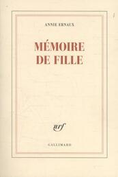 Mémoire de fille - Annie Ernaux (ISBN 9782070145973)