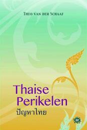Thaise perikelen - Theo van der Schaaf (ISBN 9789080755970)
