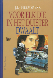 Voor elk die in het duister dwaalt - J.D. Heemskerk (ISBN 9789402903133)