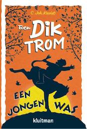 Toen Dik Trom een jongenwas - C.Joh. Kieviet (ISBN 9789020634723)
