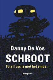 Schroot - Danny De Vos (ISBN 9789021678108)